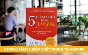 Sách 5 điểm chết trong teamwork