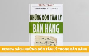 Những đòn tâm lý trong bán hàng review