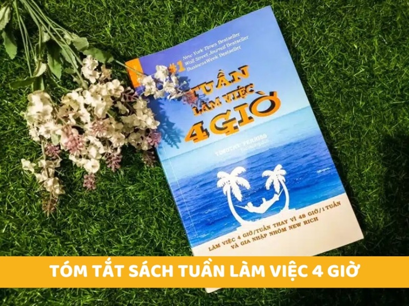 Tuần làm việc 4 giờ tóm tắt