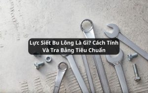 lực siết bu lông
