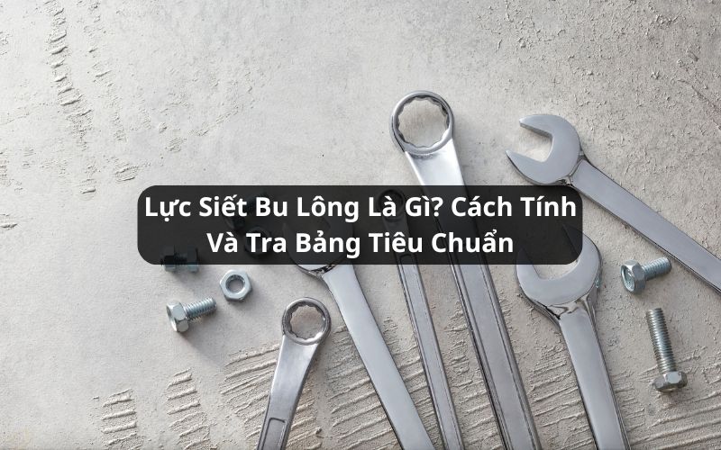 lực siết bu lông